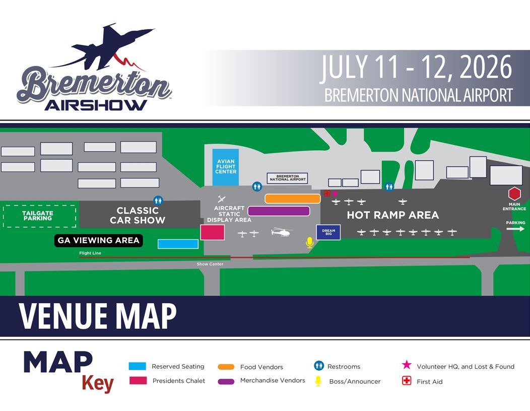 2026 Bremerton Air Show Venue Map Illustrated venue map for the 2026 Bremerton Airshow at Bremerton National Airport, July 11–12, 2026. The map shows the main public areas of the airshow grounds, with the Main Entrance and parking access located on the east side. Featured attractions include the Tailgate Parking area, Classic Car Show, GA Viewing Area along the flight line, Aircraft Static Display Area, Hot Ramp Area, Avian Flight Center, Bremerton National Airport terminal, and Show Center. Icons identify aircraft display locations, restrooms, First Aid, Volunteer Headquarters and Lost & Found, the announcer stand, and sponsor locations. Color-coded areas indicate Reserved Seating, the Presidents Chalet, Food Vendors, and Merchandise Vendors. A map key at the bottom explains the symbols and color coding used throughout the venue to help visitors locate amenities and attractions.